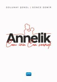 Annelik & Canı İçin Can Vermek