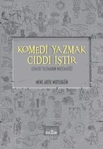 Komedi Yazmak Ciddi İştir & Komedi Yazmanın Matematiği