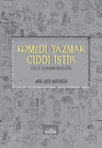 Komedi Yazmak Ciddi İştir & Komedi Yazmanın Matematiği