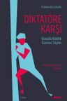 Diktatöre Karşı &amp; Gönüllü Kulluk Üzerine Söylev