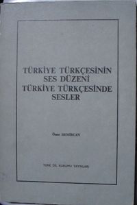 Türkiye Türkçesinin Ses Düzeni Türkiye Türkçesinde Sesler (11-E-14)