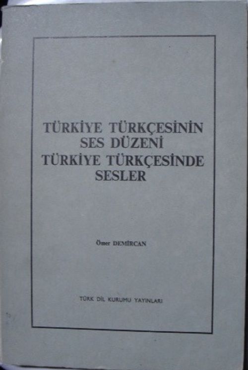 Türkiye Türkçesinin Ses Düzeni Türkiye Türkçesinde Sesler (11-E-14)
