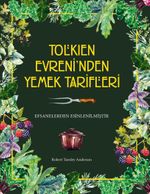 Tolkien Evreni'nden Yemek Tarifleri (Ciltli)