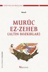 Altın Bozkırlar: Muruc Ez-Zeheb