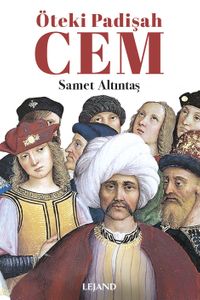 Öteki Padişah Cem