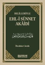 Delilleriyle Ehl-i Sünnet Akaidi