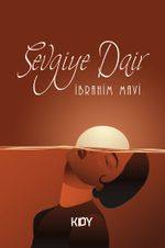 Sevgiye Dair