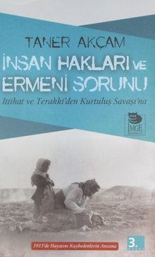 İnsan Hakları ve Ermeni Sorunu & İttihat ve Terakki'den Kurtuluş Savaşı'na
