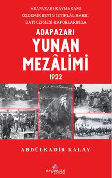 Adapazarı'da Yunan Mezalimi 1922