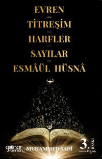 Evren-Titreşim-Harfler-Sayılar-Esma ül Hüsna