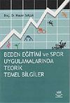 Beden Eğitimi ve Spor Uygulamalarında Teorik Temel Bilgiler