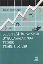 Beden Eğitimi ve Spor Uygulamalarında Teorik Temel Bilgiler