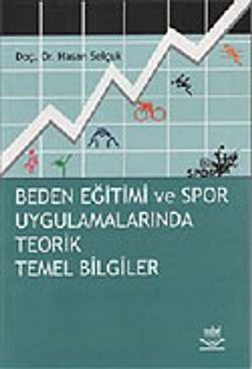 Beden Eğitimi ve Spor Uygulamalarında Teorik Temel Bilgiler