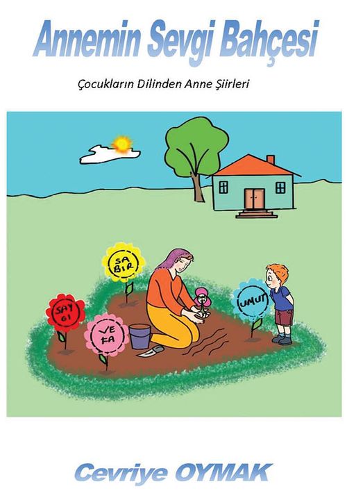 Annemin Sevgi Bahçesi 