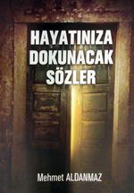 Hayatınıza Dokunacak Sözler