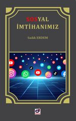 Sosyal İmtihanımız İnternet ve Sosyal Medya Adabı