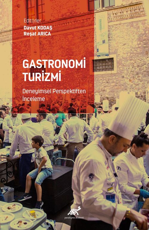 Gastronomi Turizmi Deneyimsel Perspektiften İnceleme