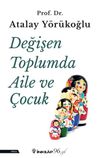 Değişen Toplumda Aile ve &Ccedil;ocuk