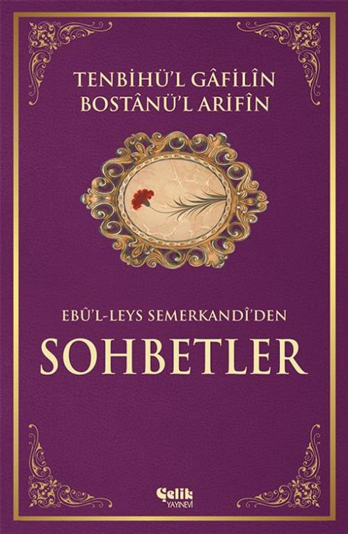 Tenbihül Gafilin Bostanü'l Arifin/ Ebul leys'den Sohbetler (İthal Kağıt - Ciltli)