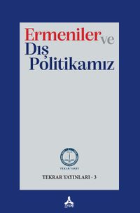 Ermeniler ve Dış Politikamız