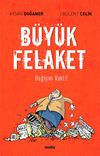 B&uuml;y&uuml;k Felaket & Değişim Vakti!