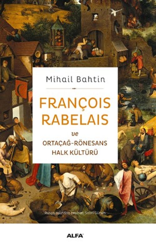 François Rabelais ve Ortaçağ-Rönesans Halk Kültürü