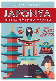 Japonya & Gittim Gördüm Yazdım