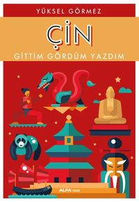 Çin & Gittim Gördüm Yazdım