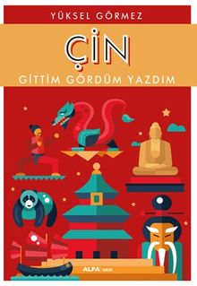 Çin & Gittim Gördüm Yazdım