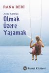 Anda Kalarak Olmak &Uuml;zere Yaşamak
