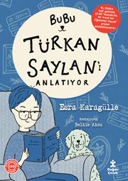 Bubu Türkan Saylan'ı Anlatıyor