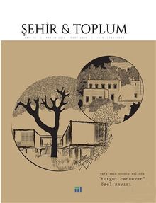 Şehir ve Toplum Dergisi Sayı:12 Aralık 2018-Mart 2019 