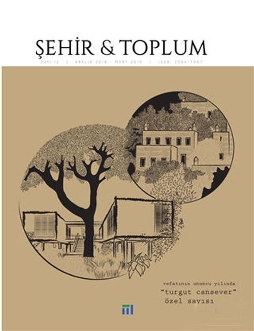 Şehir ve Toplum Dergisi Sayı:12 Aralık 2018-Mart 2019 