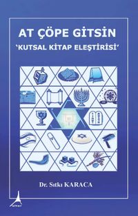 At Çöpe Gitsin & Kutsal Kitap Eleştirisi
