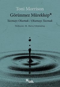 Görünmez Mürekkep: Yazmayı Okumak / Okumayı Yazmak
