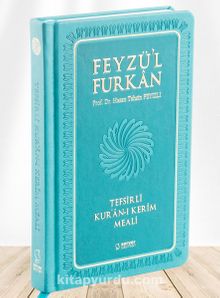 Feyzü'l Furkan Tefsirli Kur'an-ı Kerim Meali (Orta Boy - Ciltli) (Turkuaz)