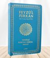 Feyzü'l Furkan Tefsirli Kur'an-ı Kerim Meali (Orta boy - İnce Cilt) (Turkuaz)