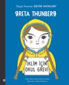 Greta Thunberg / K&uuml;&ccedil;&uuml;k İnsanlar B&uuml;y&uuml;k Hayaller