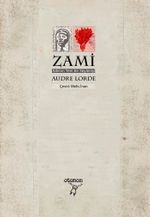 Zami & Adımın Yeni bir Söylenişi