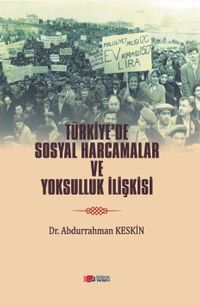 Türkiye'de Sosyal Harcamalar Ve Yoksulluk İlişkisi