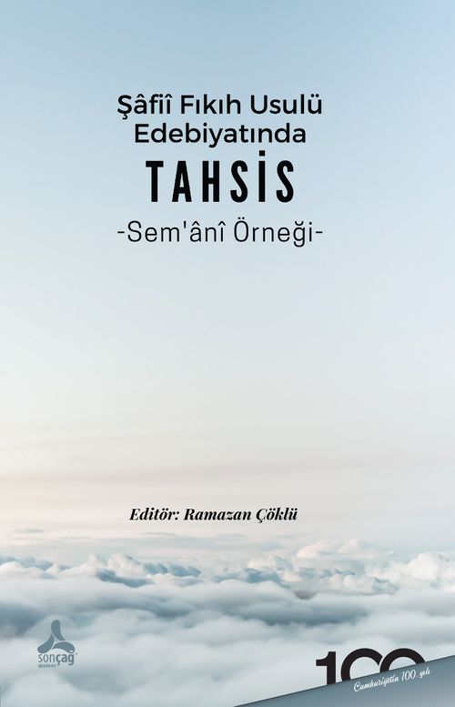 Şâfiî Fıkıh Usulü Edebiyatında Tahsis Sem‘Ânî Örneği