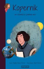 Kopernik - Ay Güneş'e Çarpar mı? / Parlak Fikirler