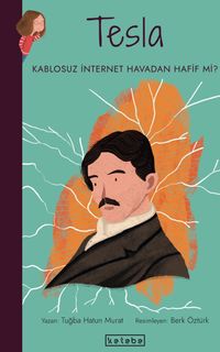 Tesla - Kablosuz İnternet Havadan Hafif mi? / Parlak Fikirler
