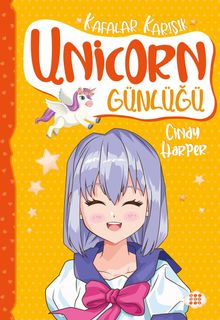 Unicorn Günlüğü 2 / Kafalar Karışık