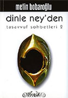 Dinle Ney'den Tasavvuf Sohbetleri 2