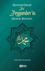 Öğretmen Olarak Hz. Peygamber'in Öğretim Metotları