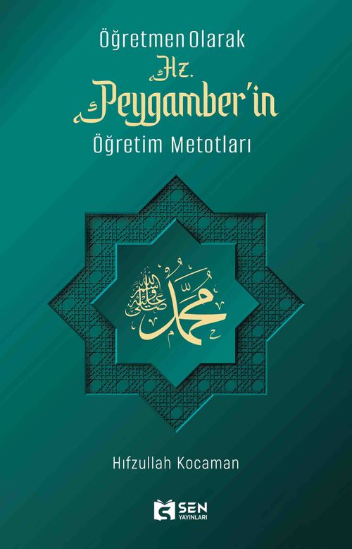 Öğretmen Olarak Hz. Peygamber'in Öğretim Metotları
