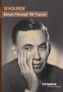 Sevgilerde & Behçet Necatigil 100 Yaşında