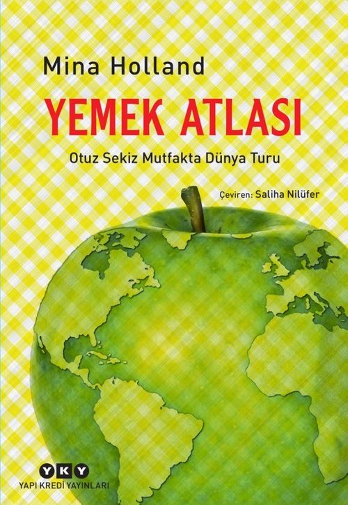 Yemek Atlası & Otuz Sekiz Mutfakta Dünya Turu