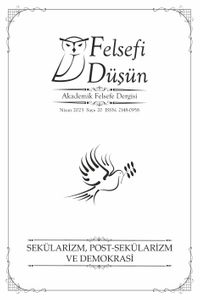 Felsefi Düşün Sayı:20 Sekülarizm, Post- Sekülarizm ve Demokrasi